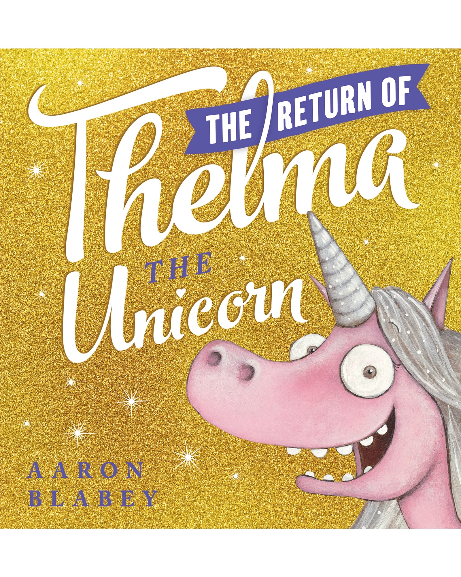 Scholastic The Return of Thelma the Unicorn